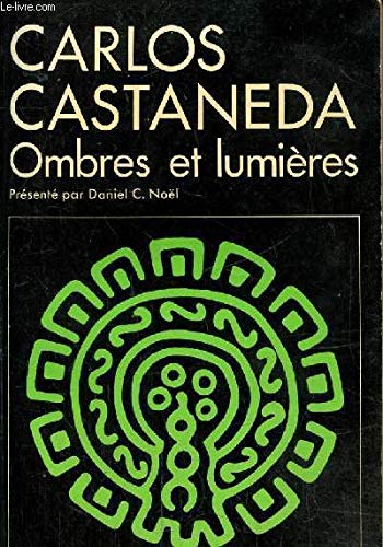 Carlos Castaneda : ombres et lumières 9782226012890