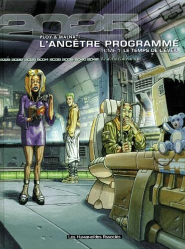 L'Ancêtre programmé, tome 1 : Le Temps de l'éveil 9782731613957