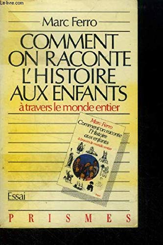 Comment on raconte l'histoire aux enfants: À travers le monde entier 9782228800303