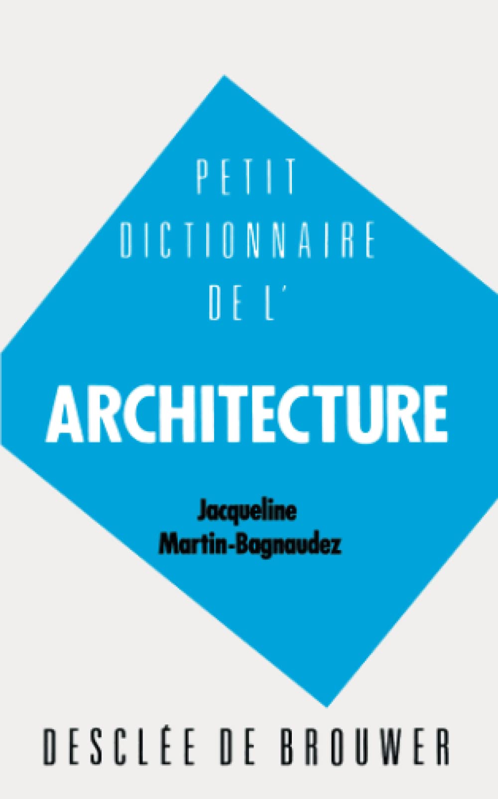 Petit dictionnaire de l'architecture 9782220031392