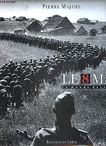 Le 8 mai: Le monde bascule 9782851088420