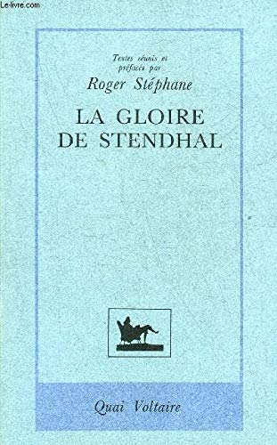 La Gloire de Stendhal (French Edition) 9782876530096