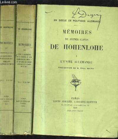 MEMOIRES DU PRINCE CLOVIS DE HOHENLOHE - EN 3 TOMES - TOMES 1 + 2 + 3 .