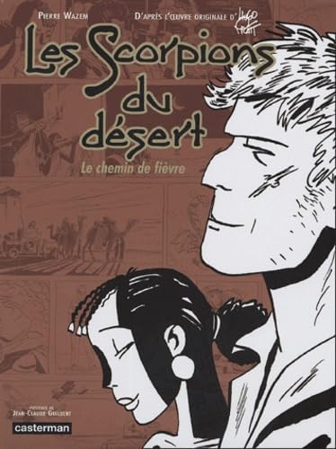 Scorpions du desert - le chemin de fievre (Les) 9782203344310
