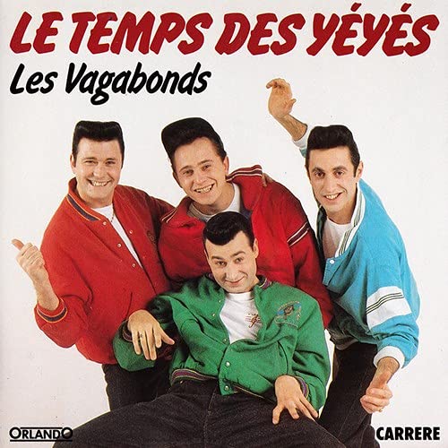 LES VAGABONDS - Le Temps Des Yéyés 3218030148464