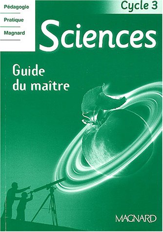Sciences cycle 3: Guide du maître 9782210542341