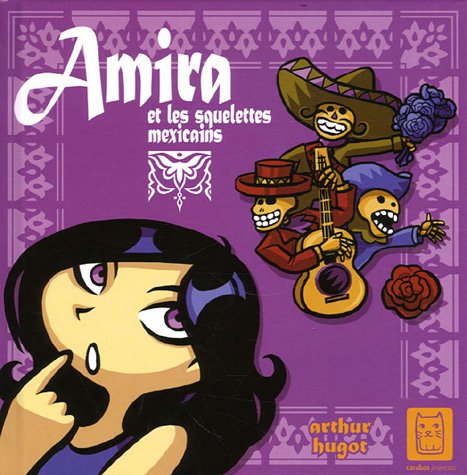 Amira et les squelettes mexicains 9782351000571
