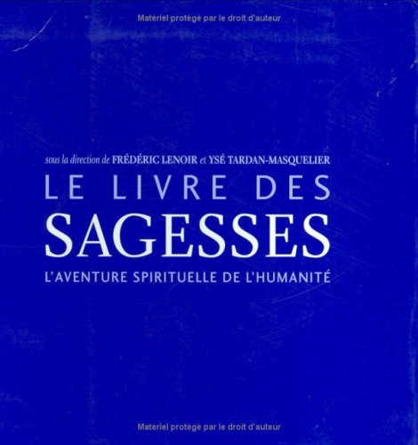 Le livre des Sagesses: L'aventure spirituelle de l'humanité 9782227475366