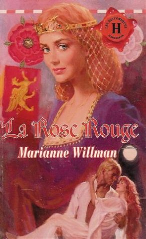 La rose rouge : Collection les historiques n° 62 9782280161794
