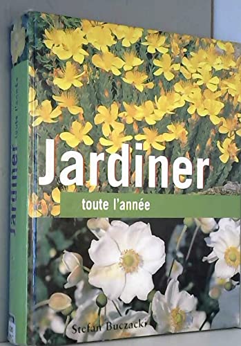 Jardiner toute l'annee 9782743442798