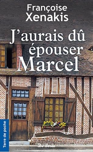 J'Aurais du Epouser Marcel 9782812906459