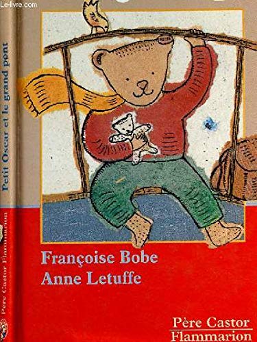 Petit Oscar et le grand pont 9782081661653