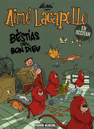 Aimé Lacapelle - Bestias del bon Dieu 9782858159819