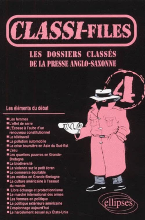 Classi-files : Les dossiers classés de la presse anglo-saxonne, numéro 4 9782729804619