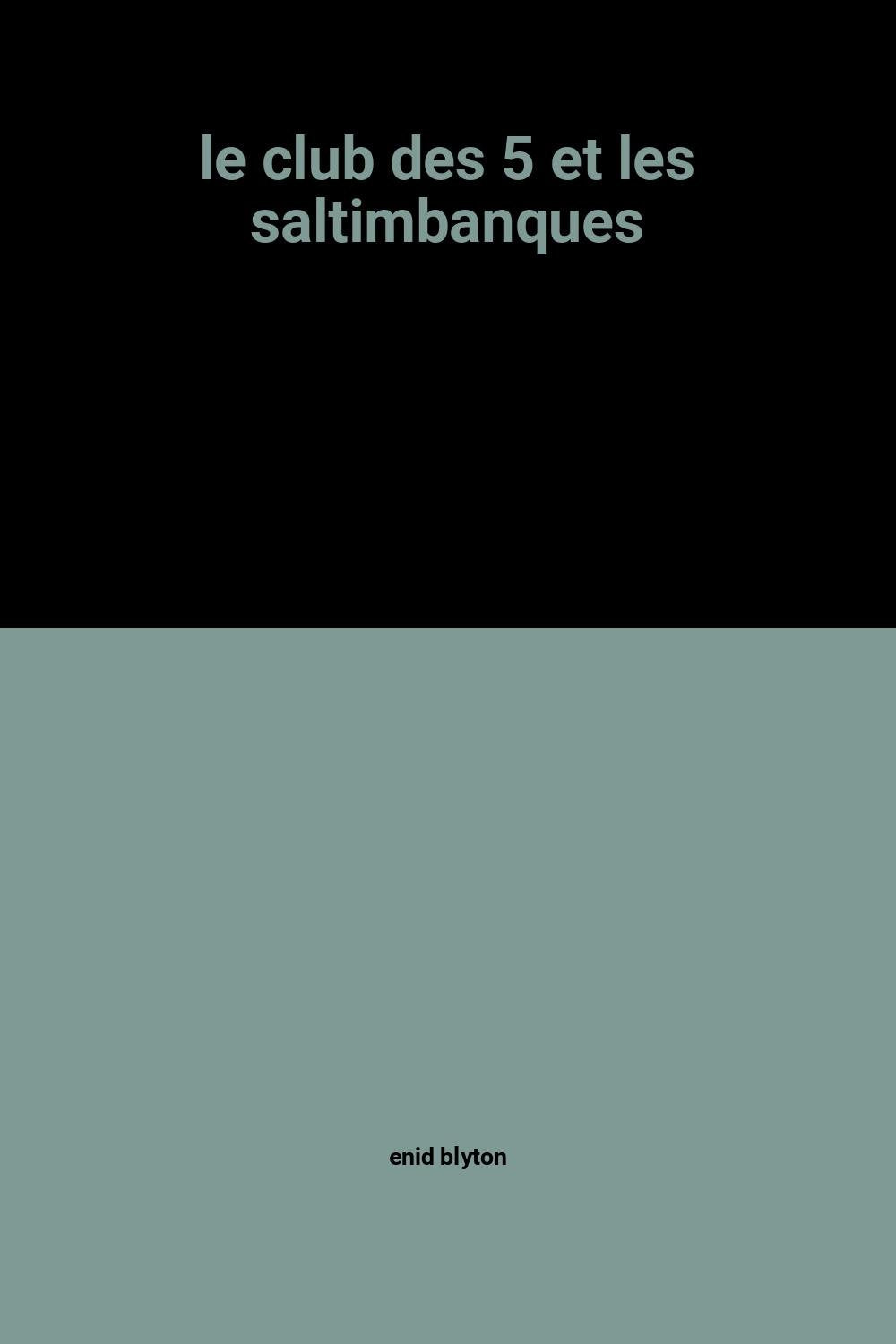 Le Club des cinq et les saltimbanques (Bibliothèque rose) 9782010031755