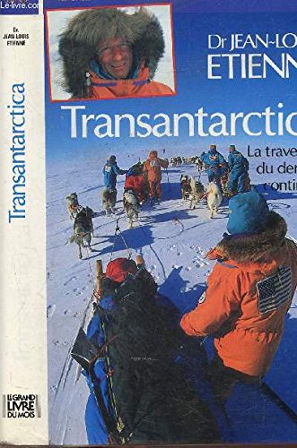 Transantarctica - La traversée du dernier continent 9782724263725