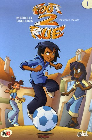 Foot 2 Rue, Tome 1 (Ancienne Edition) 9782849467435