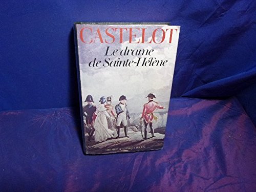 Le Drame de Sainte-Hélène 9782262000103