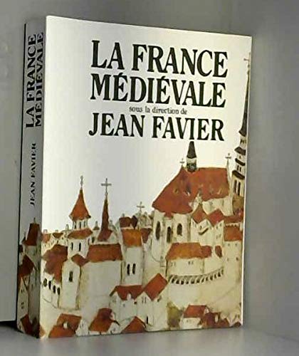 La France médiévale 9782702884096