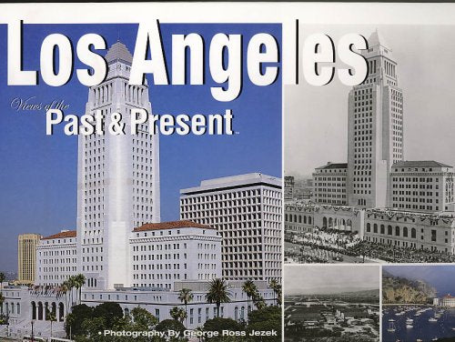 Los Angeles: Views of the Past and Present 9780970103635