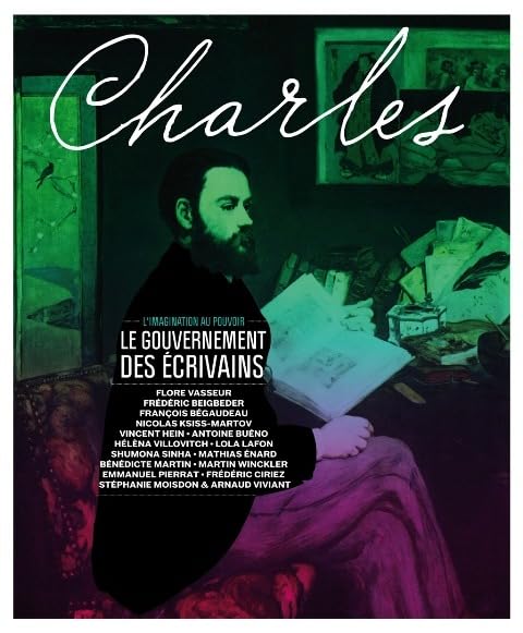 REVUE CHARLES N°1 LE GOUVERNEMENT DES ECRIVAINS 9782354610234