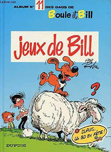 Jeux De Bill (Album No 11 Des Gags De Boule et Bill 9782800121512