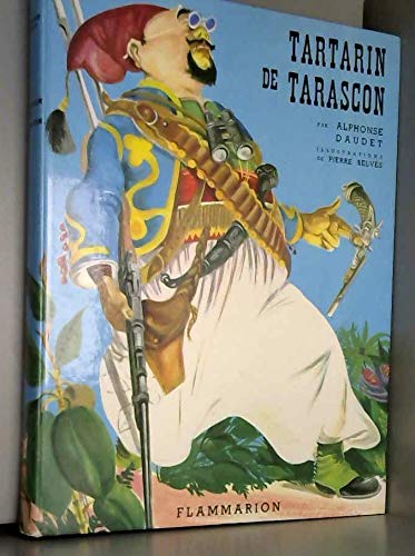 Alphonse Daudet. Aventures prodigieuses de Tartarin de Tarascon : Roman. Illustrations de Pierre Belvès 3665375190489