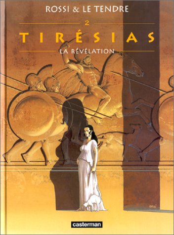 Tirésias, tome 2 : La Révélation 9782203389823