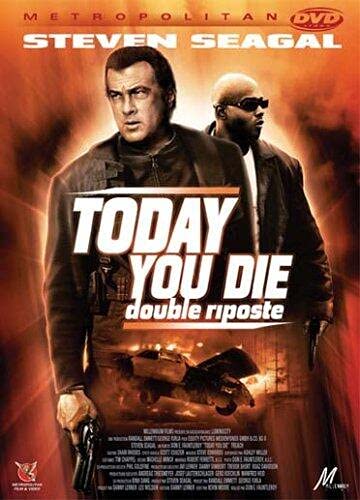 Today You Die-Double riposte 3512391519209