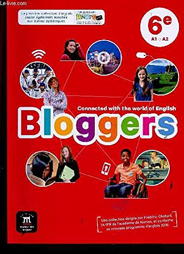 Bloggers 6e, A1 > A2. Connected with the world of English. Manuel + Workbook. Spécimens enseignant 9782356854414