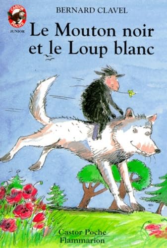 Mouton noir et le loup blanc (Le): - HISTOIRE D'ANIMAUX, JUNIOR DES 7/8 ANS 9782081640085