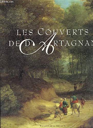 Les Couverts de d'Artagnan: Le bonheur d'être gasco 9782879380681