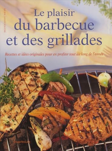 Le plaisir du barbecue et des grillades 9782803448913