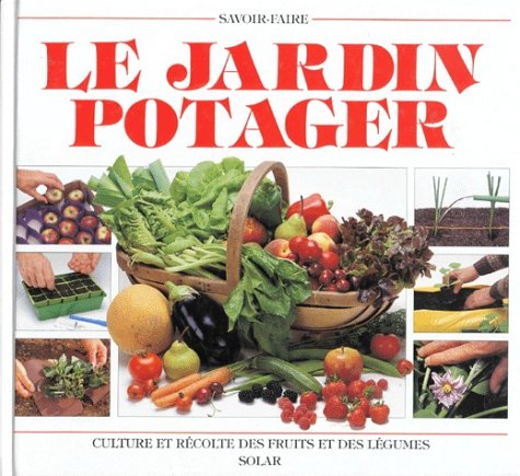 JARDINS POTAGERS -SAVOIR FAIRE 9782263025044