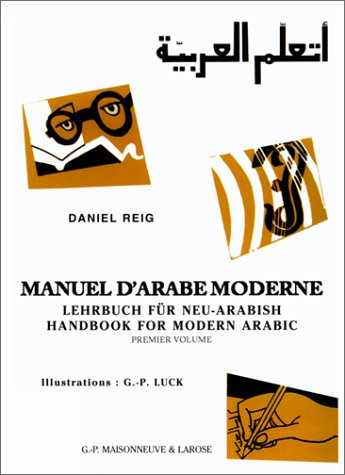 Manuel d'arabe moderne, Lehrbuch für neu-arabisch, Handbook for modern arabic 2° édition revue et augmentée 9782706808104