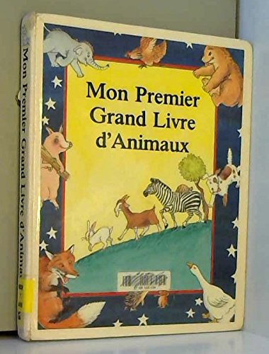 Mon premier grand livre d'animaux 9782701504742