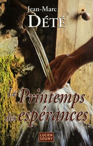 Le printemps des espérances 9782848861449