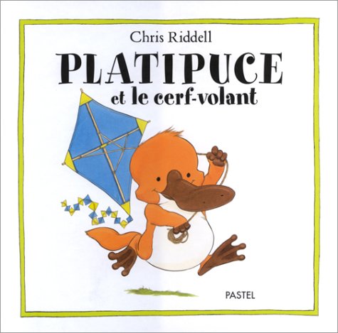 Platipuce et le Cerf-volant 9782211065184