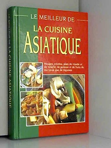 Le Meilleur De La Cuisine Asiatique 9782803433759