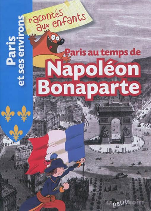 Paris au temps de Napoléon Bonaparte 9782361520526