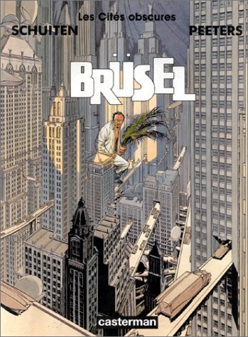 Les Cités Obscures, tome 7 : Brüsel 9782203334663
