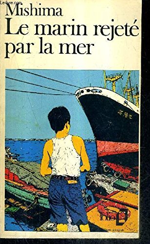 LE MARIN REJETE PAR LA MER / COLLECTION FOLIO N°1147.