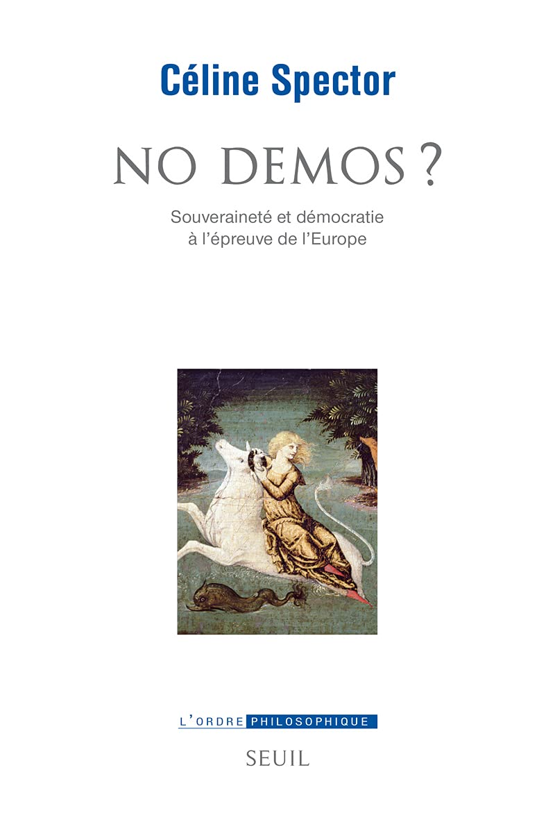 No démos ?: Souveraineté et démocratie à l'épreuve de l'Europe 9782021448146