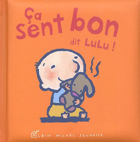 Ça sent bon dit lulu ! 9782226143433