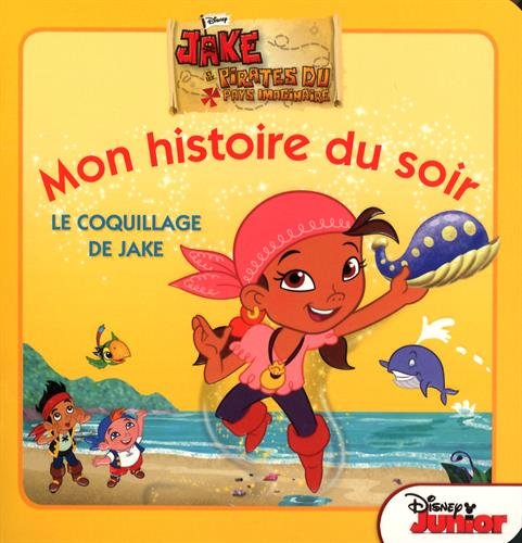 Le coquillage de Jake, Jake et les pirates, MON HISTOIRE DU SOIR 9782014010015