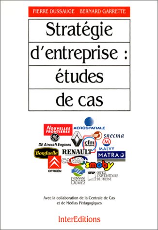 Stratégie d'entreprise : études de cas 9782729604660