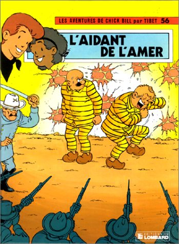 Chick Bill, tome 56 : L'Aidant de l'Amer 9782803607327