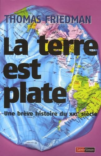 La Terre est plate - Une brève histoire du XXIe siècle 9782915134254