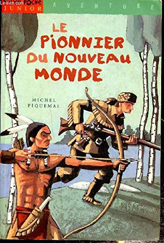 Le Pionnier du Nouveau Monde 9782841139521