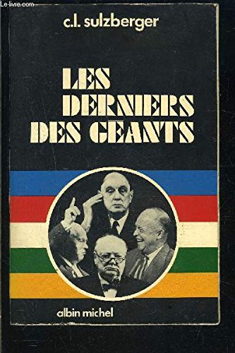 Les derniers des géants. mémoires.
